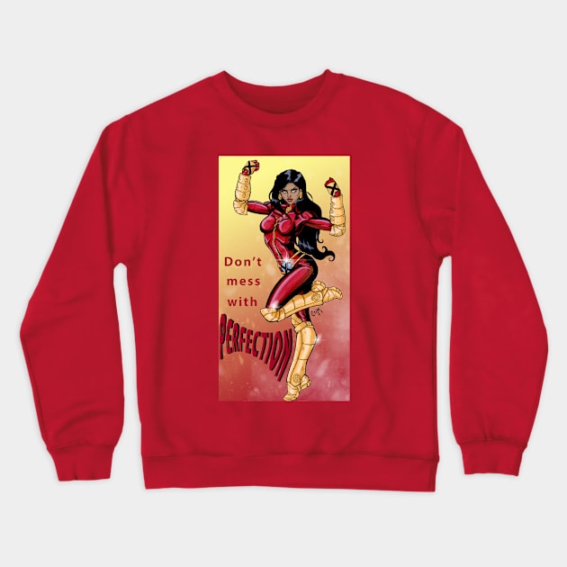 Don't Mess With Perfection Crewneck Sweatshirt by Crimzonartz